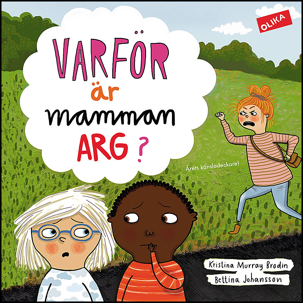 Murray Brodin, Kristina| Johansson, Bettina | Varför är mamman arg?