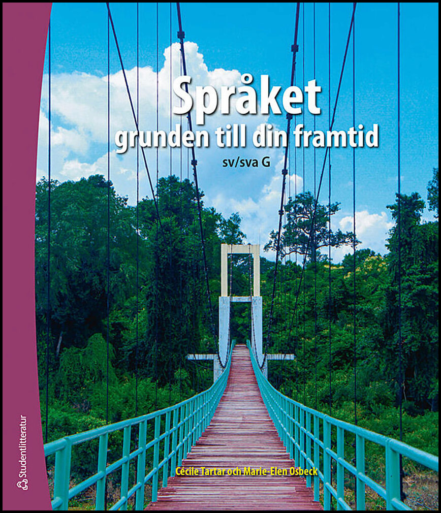 Tartar, Cécile | Osbeck, Marie-Elen | Språket : Grunden till din framtid | sv/sva G