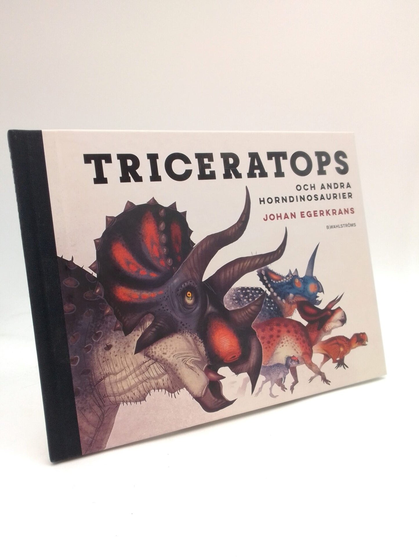 Egerkrans, Johan | Triceratops och andra horndinosaurier