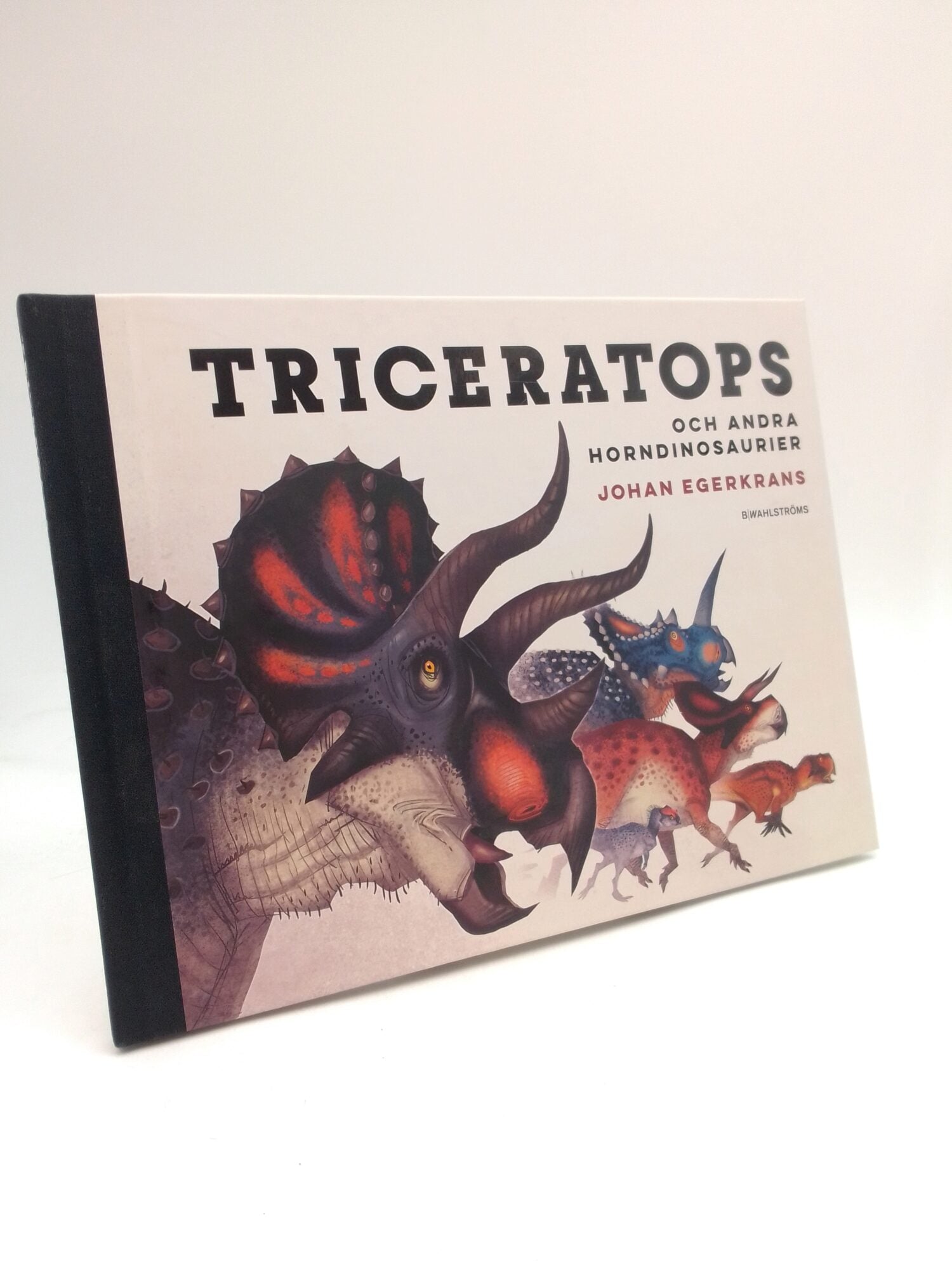 Egerkrans, Johan | Triceratops och andra horndinosaurier