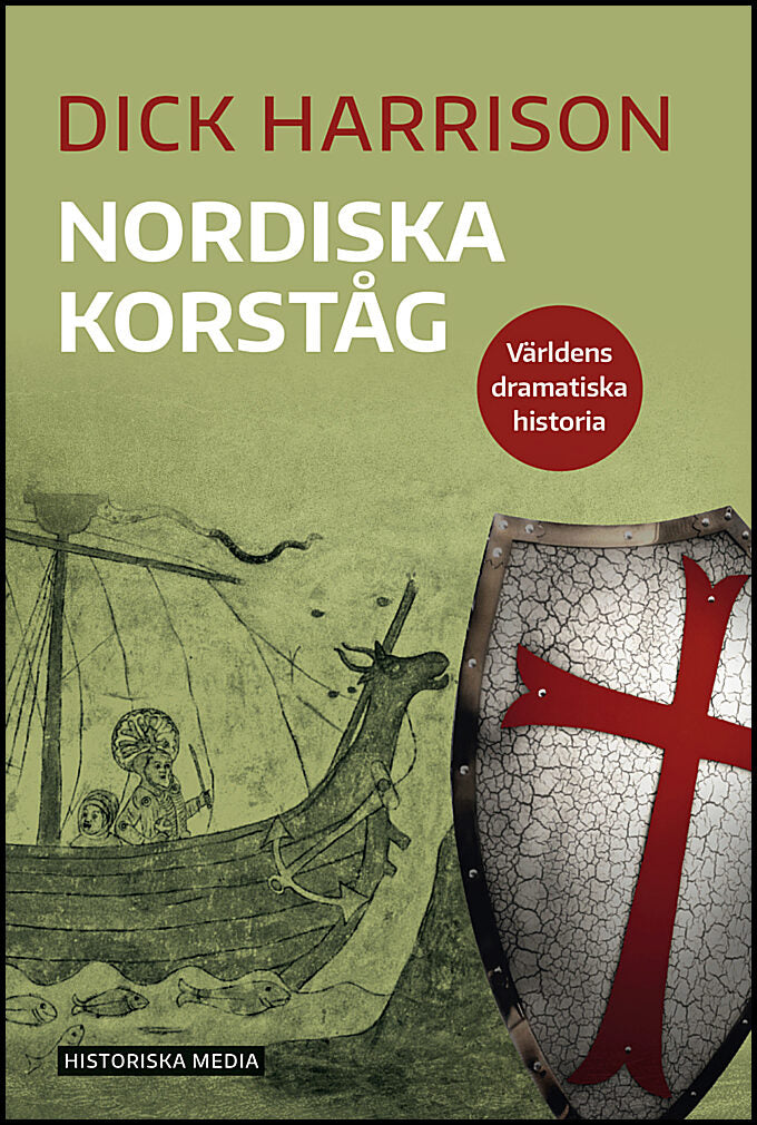 Harrison, Dick | Nordiska korståg