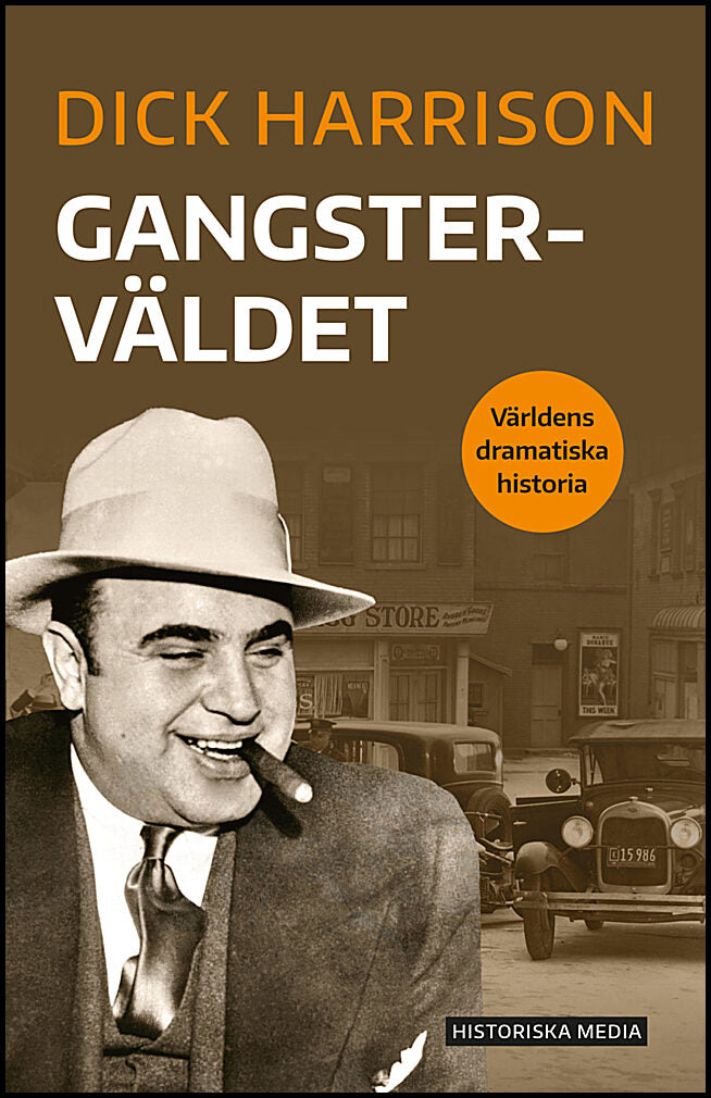 Harrison, Dick | Gangsterväldet