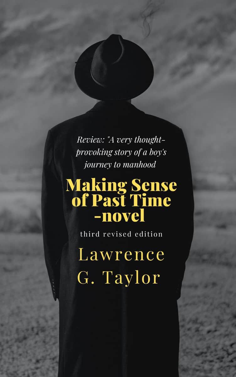 Taylor, Lawrence G. | Making sense of past time : Novel