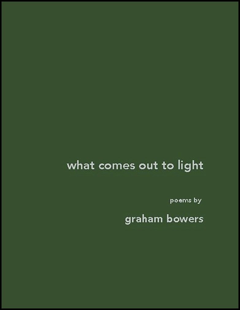 Bowers, Graham | What comes out to light