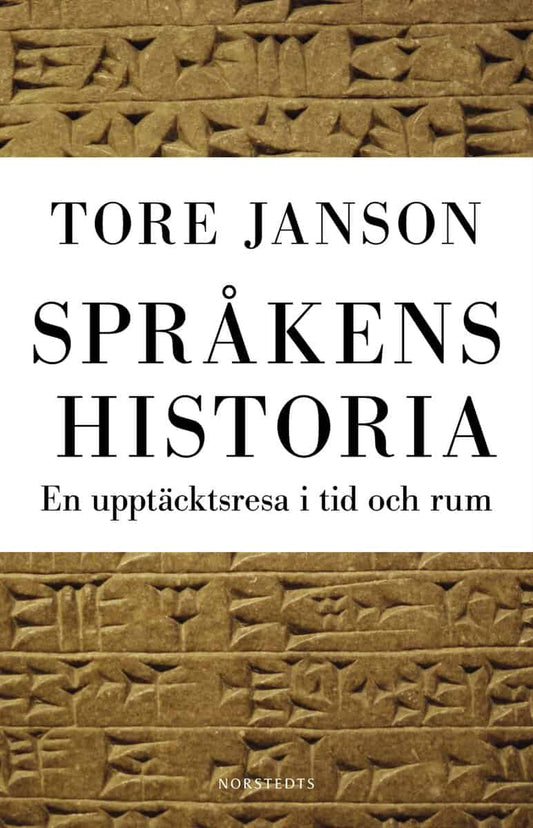 Janson, Tore | Språkens historia : En upptäcktsresa i tid och rum