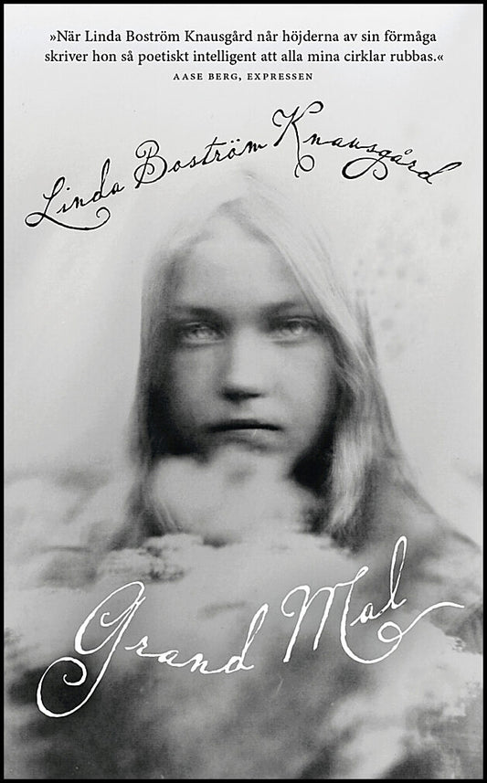 Boström Knausgård, Linda | Grand Mal