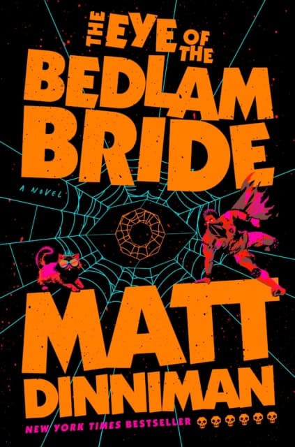 Dinniman, Matt | The Eye of the Bedlam Bride