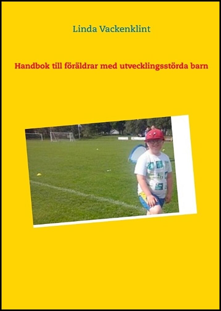 Vackenklint, Linda | Handbok till föräldrar med utvecklingsstörda barn