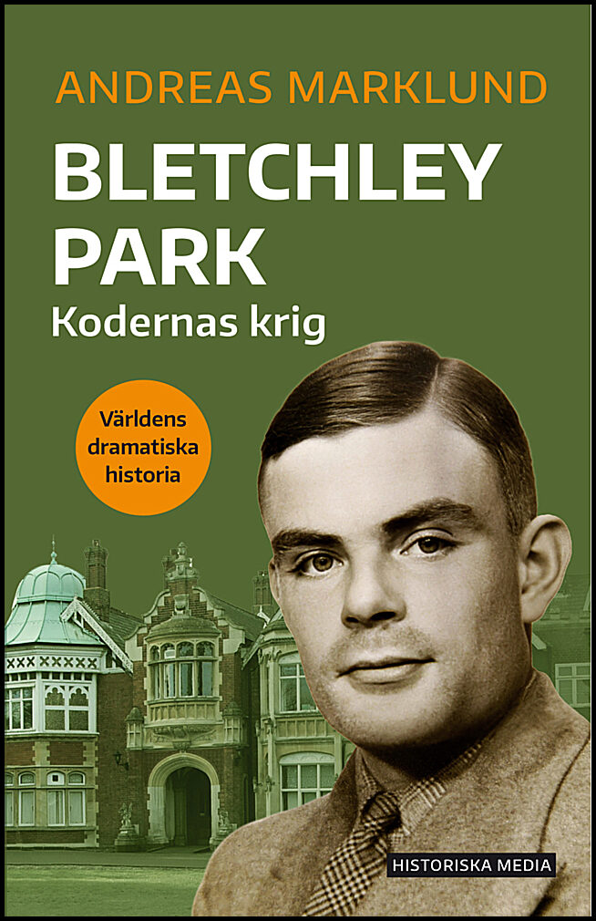 Marklund, Andreas | Bletchley Park : Kodernas krig