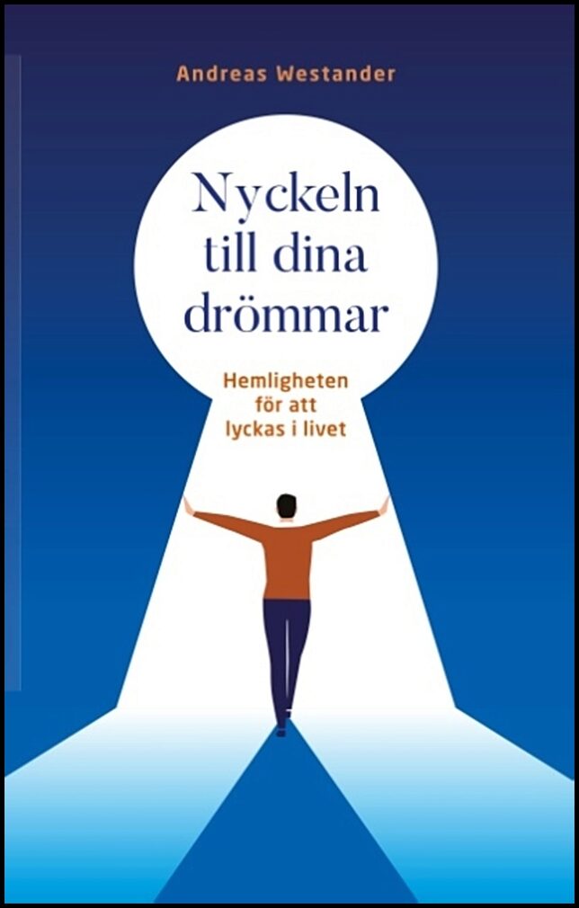 Westander, Andreas | Nyckeln till dina drömmar