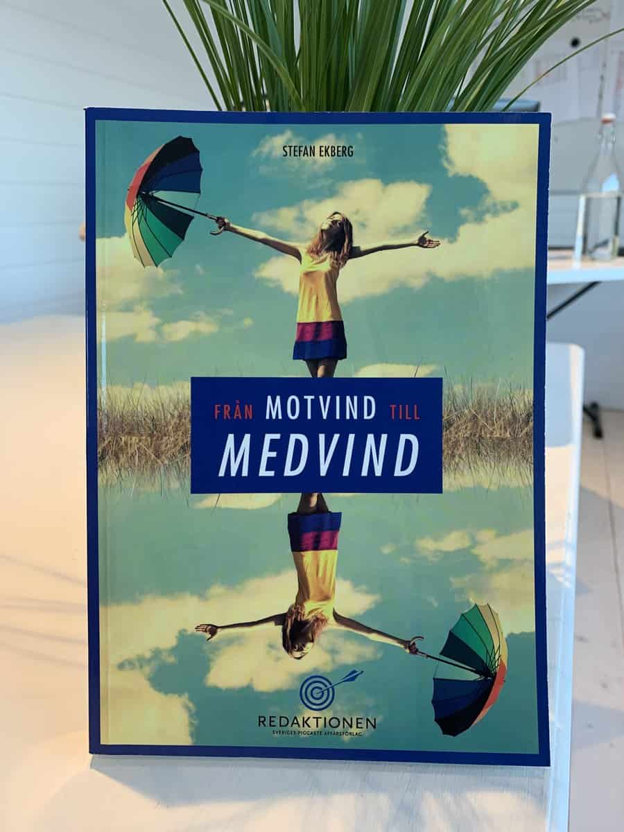 Ekberg, Stefan | Från motvind till medvind : Hur du studsar tillbaka när livet slagit dig i skallen med en tegelsten