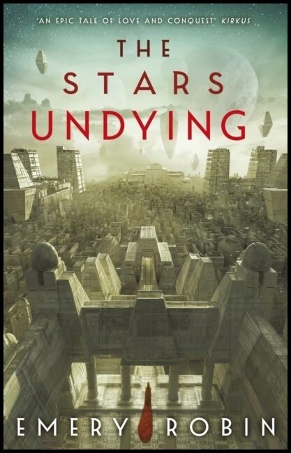 Robin, Emery | The Stars Undying