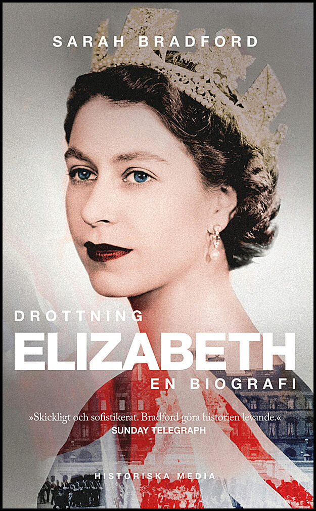 Bradford, Sarah | Drottning Elizabeth : En biografi