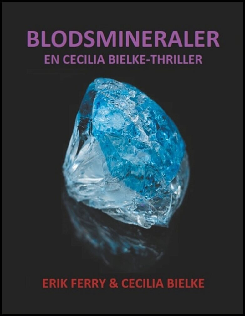 Ferry, Erik| Bielke, Cecilia | Blodsmineraler