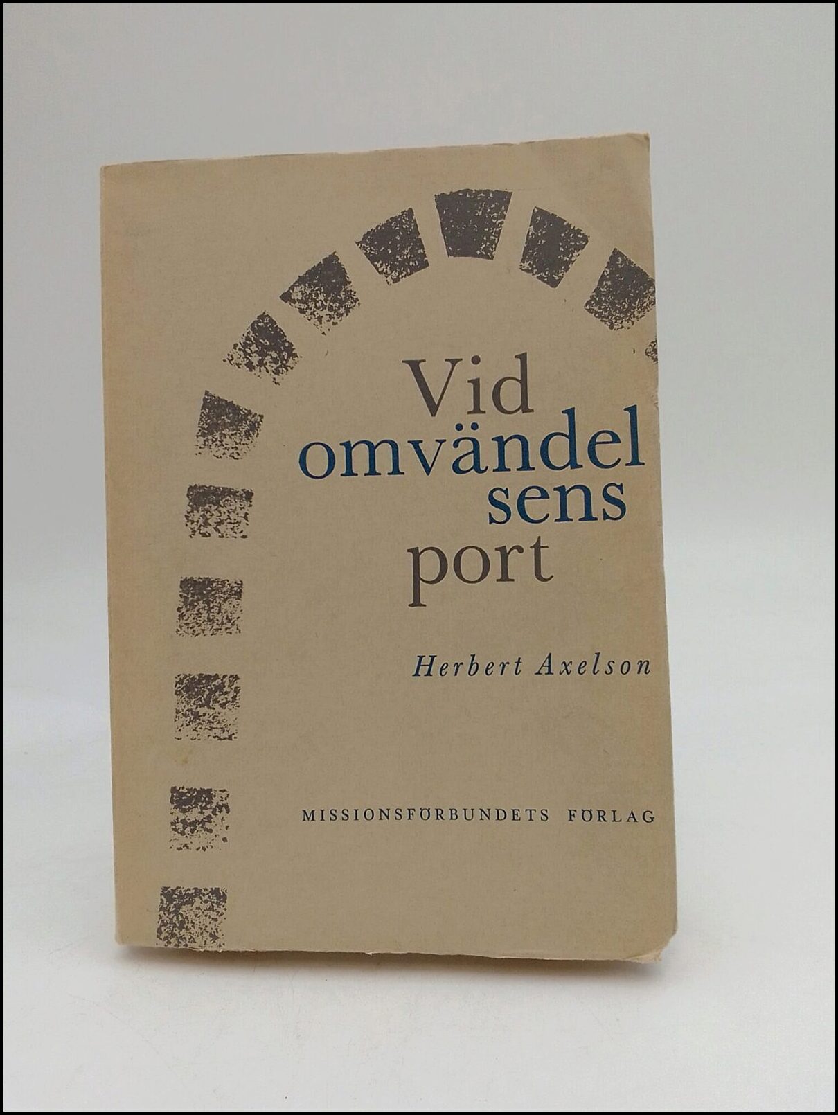 Axelson, Herbert | Vid omvändelsens port