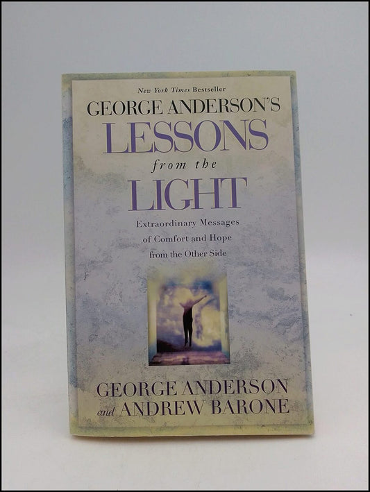 Anderson, George | Barone, Andrew | George Anderson´s Lessons from the Ligth : Extraordinary Messages of Comfort and Hop...