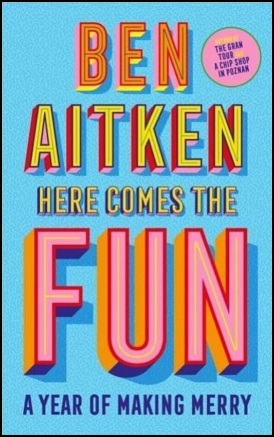 Aitken, Ben | Here Comes the Fun
