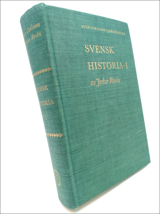 Rosén, Jerker | Svensk Historia I : Tiden före 1718