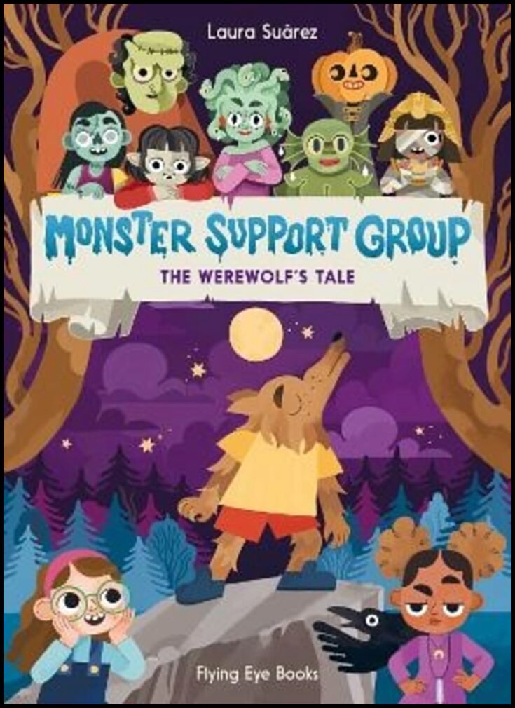 Suarez, Laura | Monster Support Group : The Werewolf's Tale