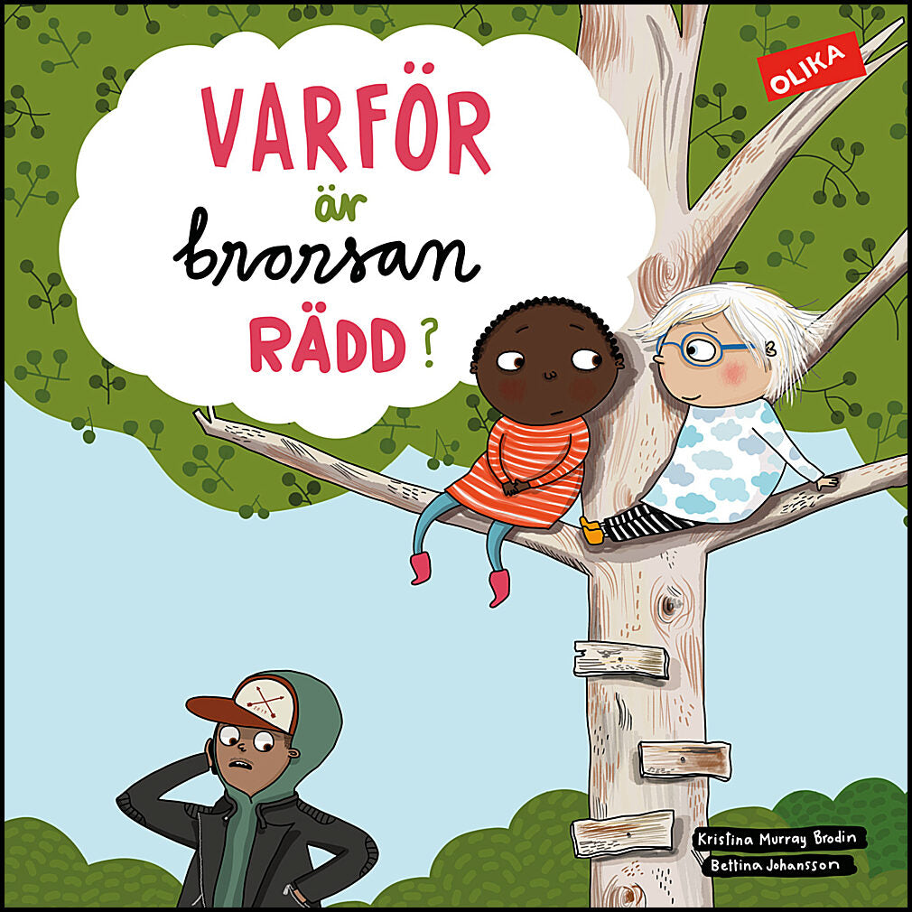 Murray Brodin, Kristina| Johansson, Bettina | Varför är brorsan rädd?