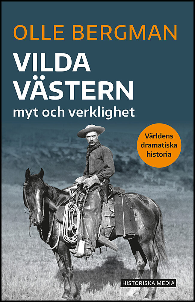 Bergman, Olle | Vilda västern : Myt och verklighet