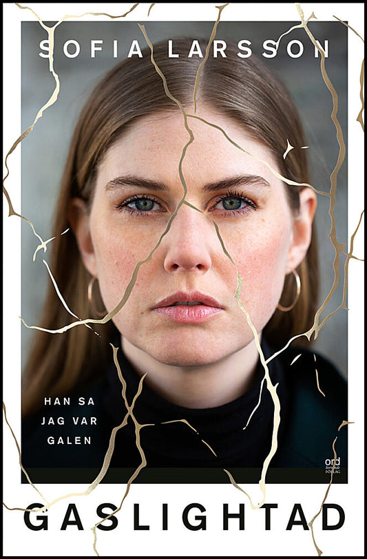 Larsson, Sofia | Gaslightad
