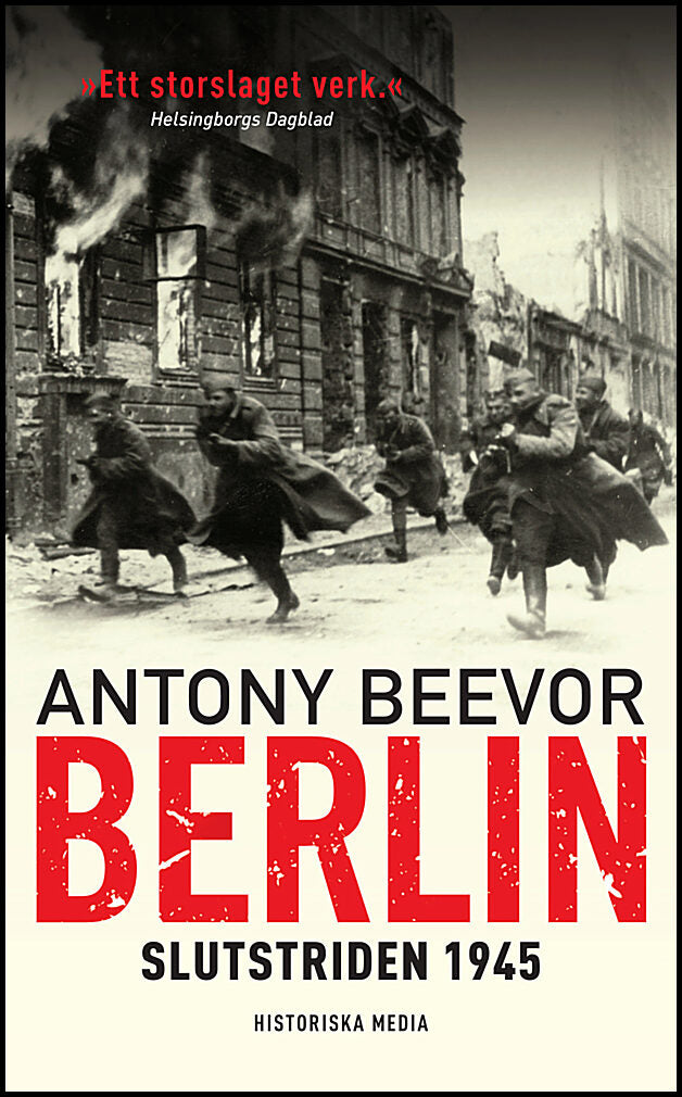 Beevor, Antony | Berlin : Slutstriden 1945