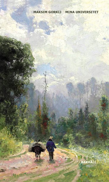 Gorkij, Maksim | Mina universitet