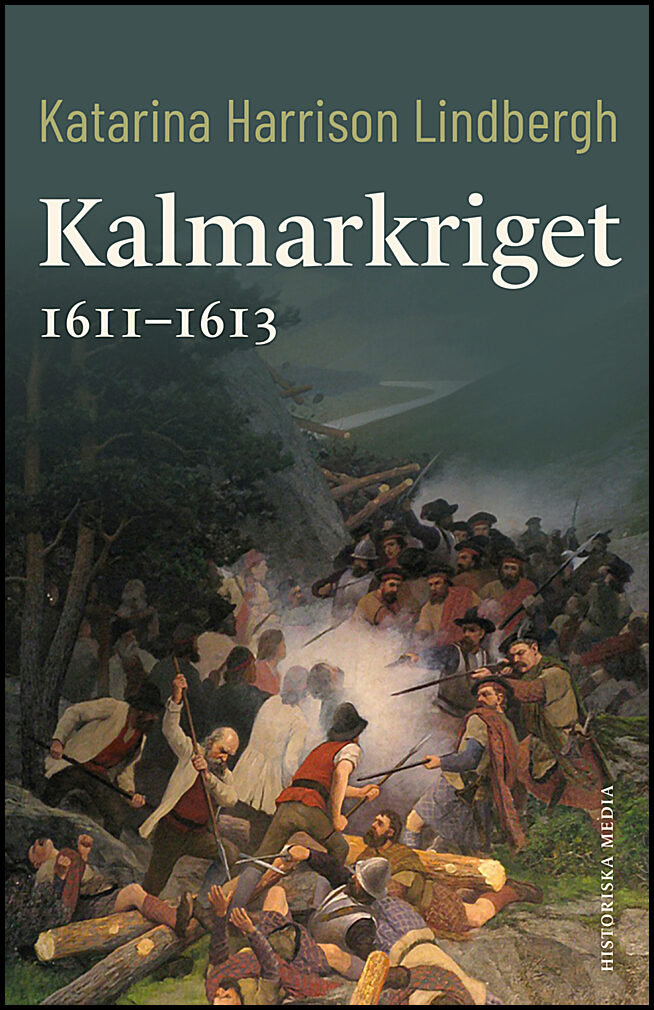 Harrison Lindbergh, Katarina | Kalmarkriget 1611-1613