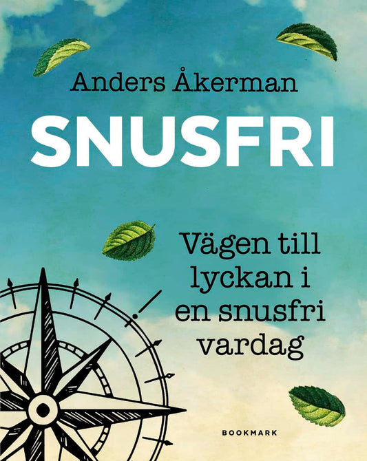 Åkerman, Anders | Snusfri : Vägen till lyckan i en snusfri vardag
