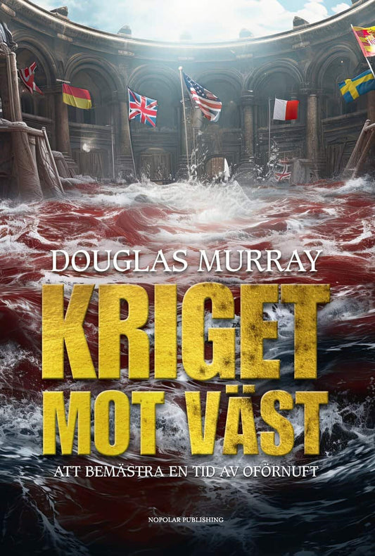 Murray, Douglas | Kriget mot Väst