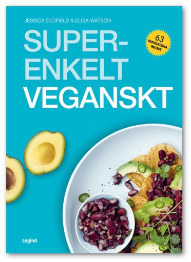 Oldfield, Jessica | Watson, Elisa | Superenkelt veganskt