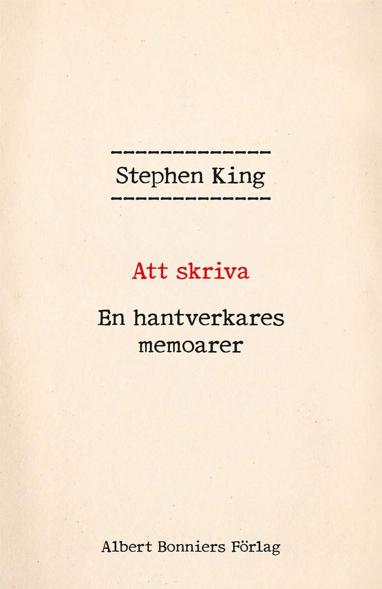 King, Stephen | Att skriva : En hantverkares memoarer