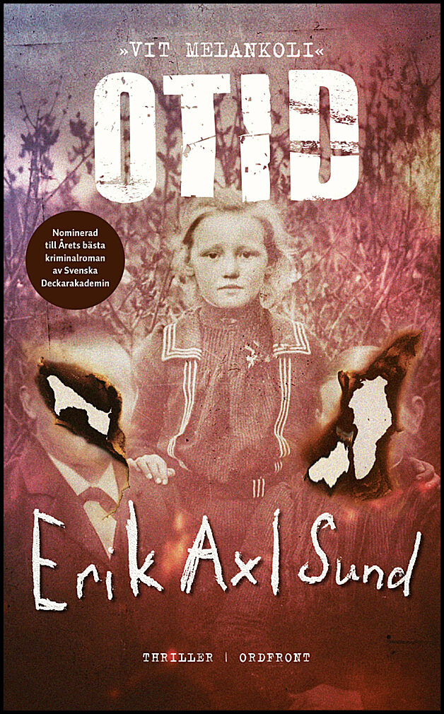 Axl Sund, Erik | Otid : Vit melankoli
