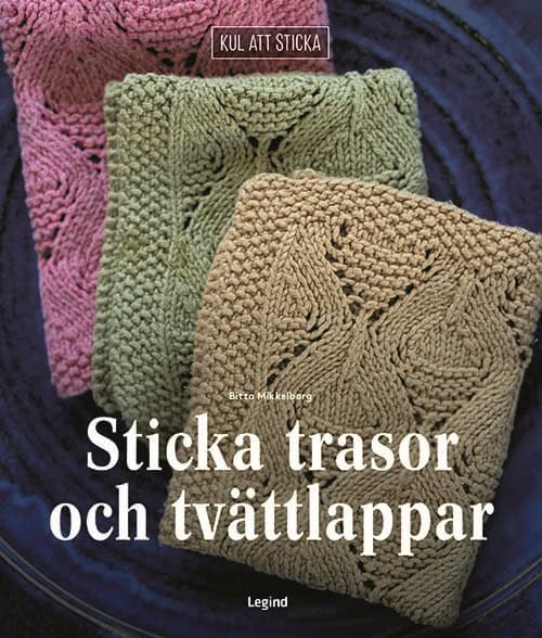 Mikkelborg, Bitta | Sticka trasor och tvättlappar