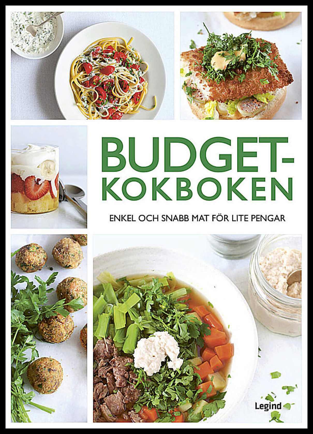 Black, Keda | Budgetkokboken : Enkel och snabb mat för lite pengar