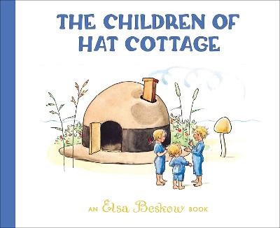 Beskow, Elsa | The Children of Hat Cottage