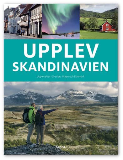 Groftved, Jesper | Karlung, Terje | Olsen, Søren | Upplev Skandinavien