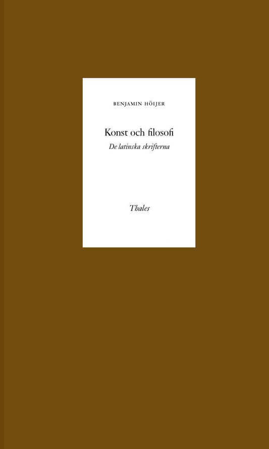 Höijer, Benjamin | Konst och filosofi : De latinska skrifterna