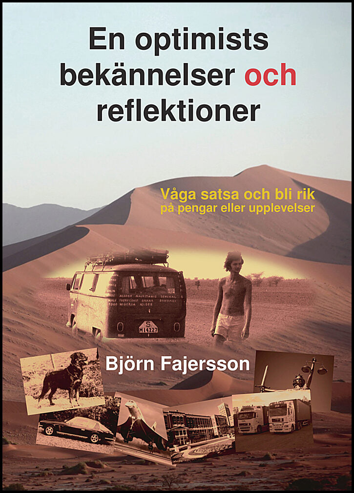 Fajersson, Björn | En optimists bekännelser och reflektioner