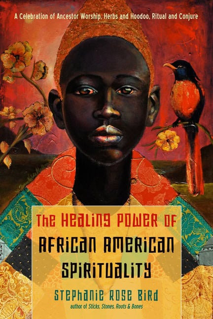 Stephanie Rose Bird | Healing Power Of African American Spirituality : Value, object or array expected.* Line 1, Column ...