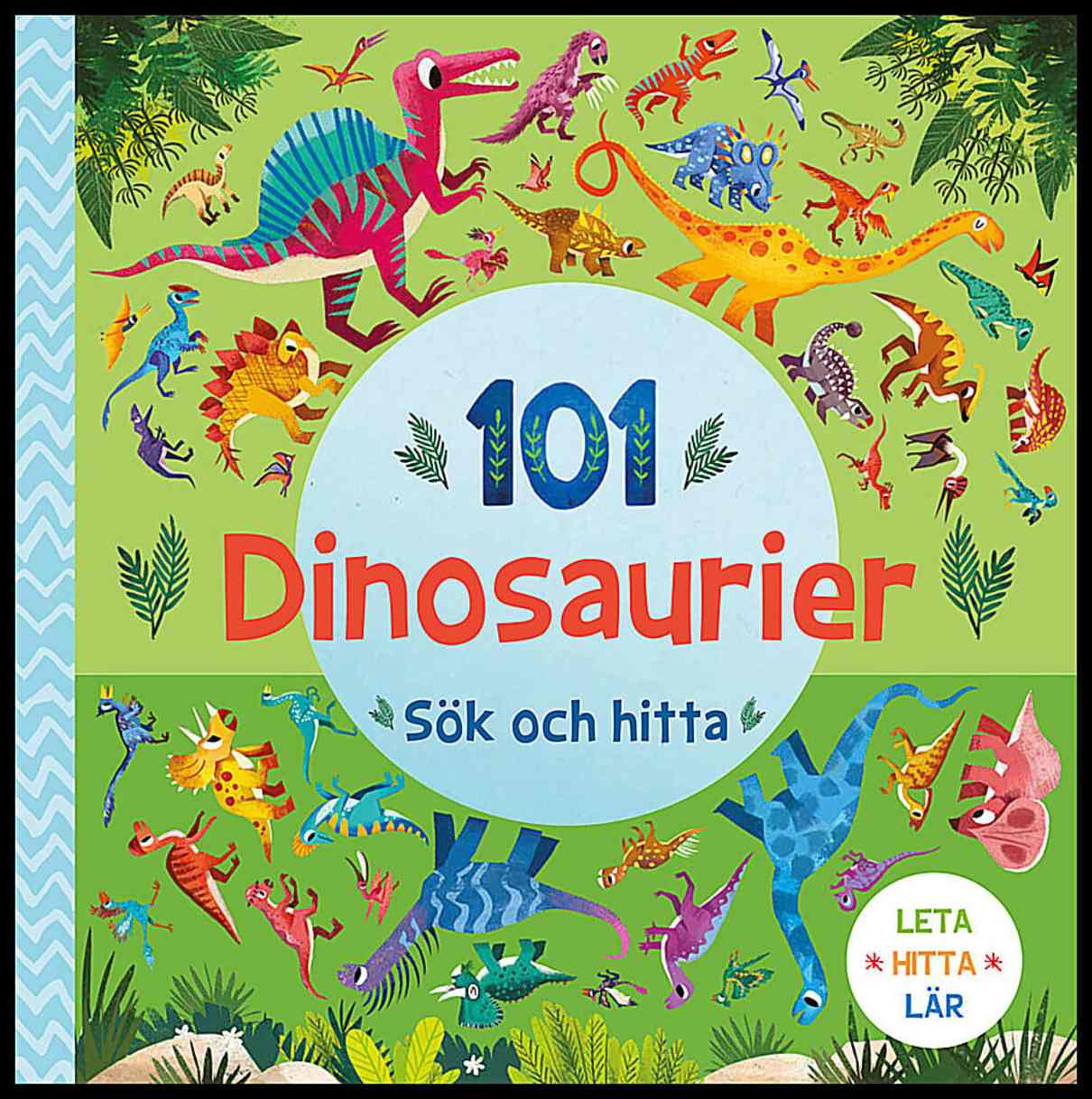 Jones, Rebecca | 101 dinosaurier : Sök och hitta