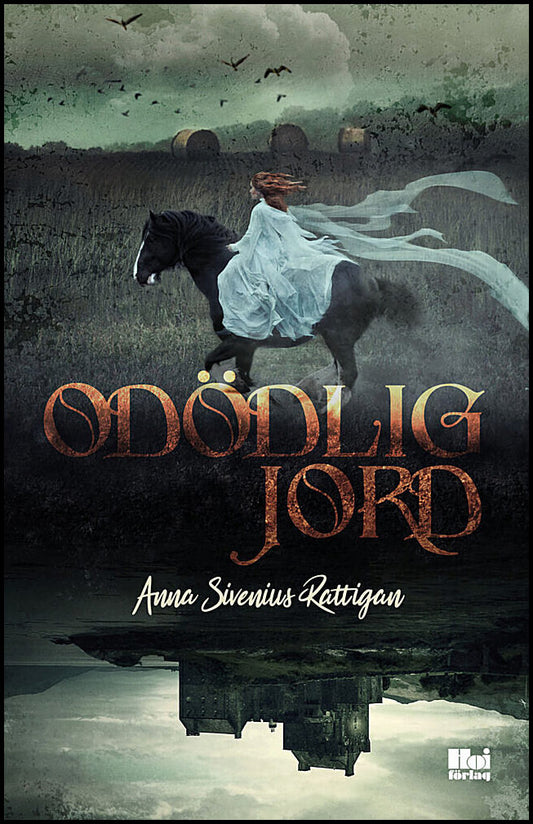 Sivenius Rattigan, Anna | Odödlig jord