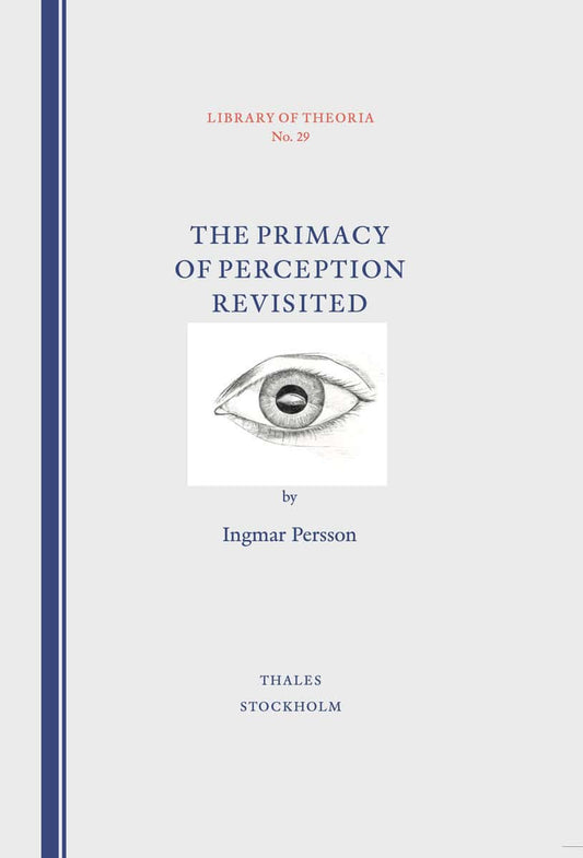 Persson, Ingmar | The Primacy of Perception Revisited