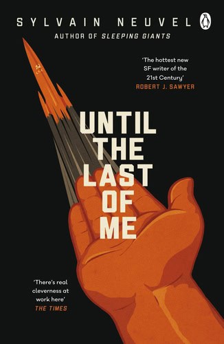 Neuvel, Sylvain | Until the Last of Me