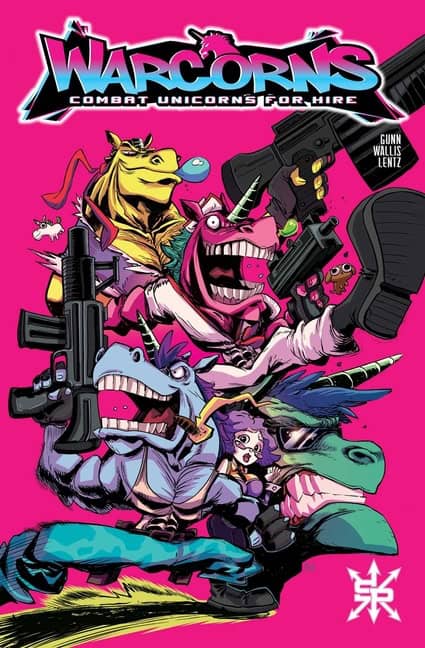 Garrett Gunn | Warcorns : Combat Unicorns For Hire : Back to Basics
