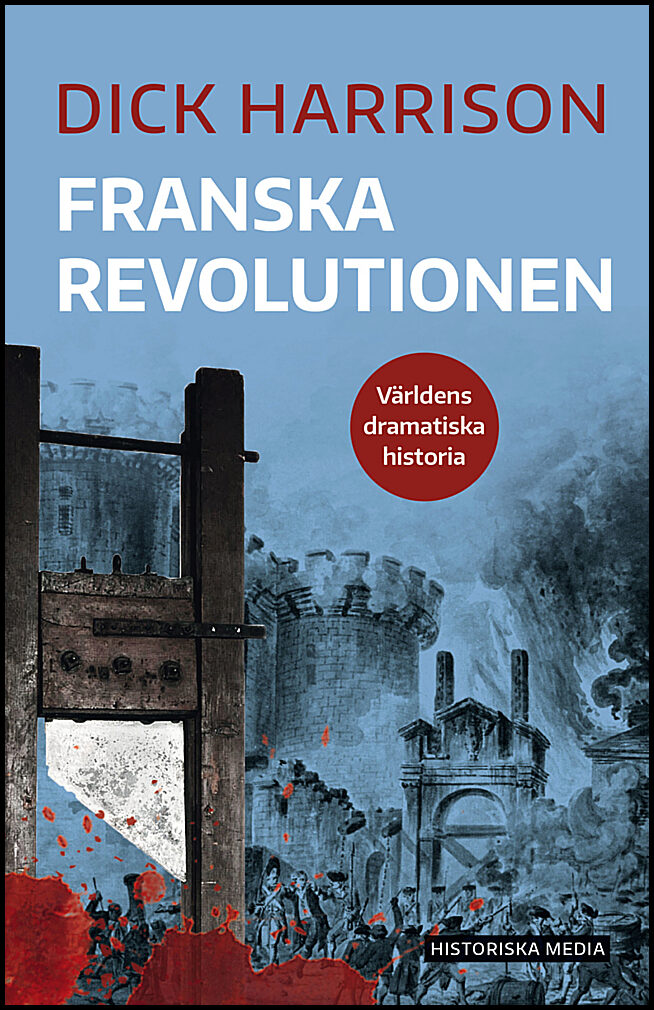 Harrison, Dick | Franska revolutionen