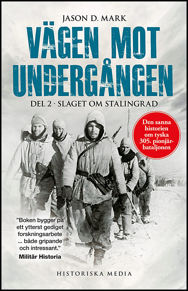 Mark, Jason D. | Vägen mot undergången. Del 2, Slaget om Stalingrad