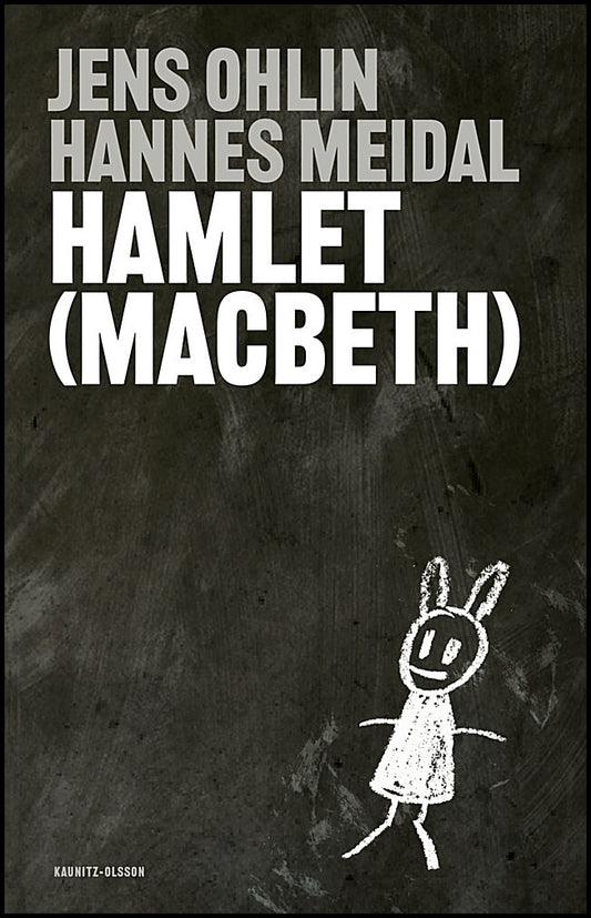 Meidal, Hannes | Ohlin, Jens | Hamlet (Macbeth)