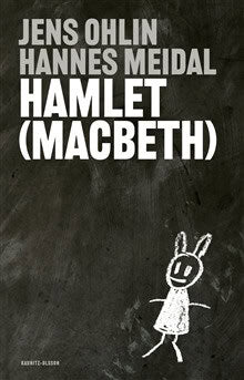 Meidal, Hannes | Ohlin, Jens | Hamlet (Macbeth)